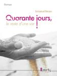 Quarante jours, le reste d'une vie
