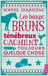Les beaux bruns ténébreux