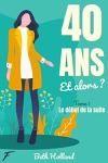 Quarante ans et alors